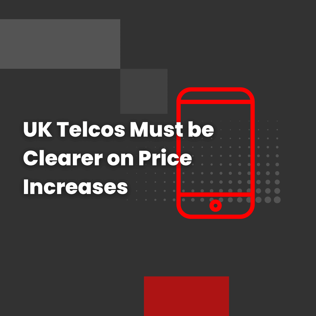 UK Telcos Must be Clearer on Price Increases
