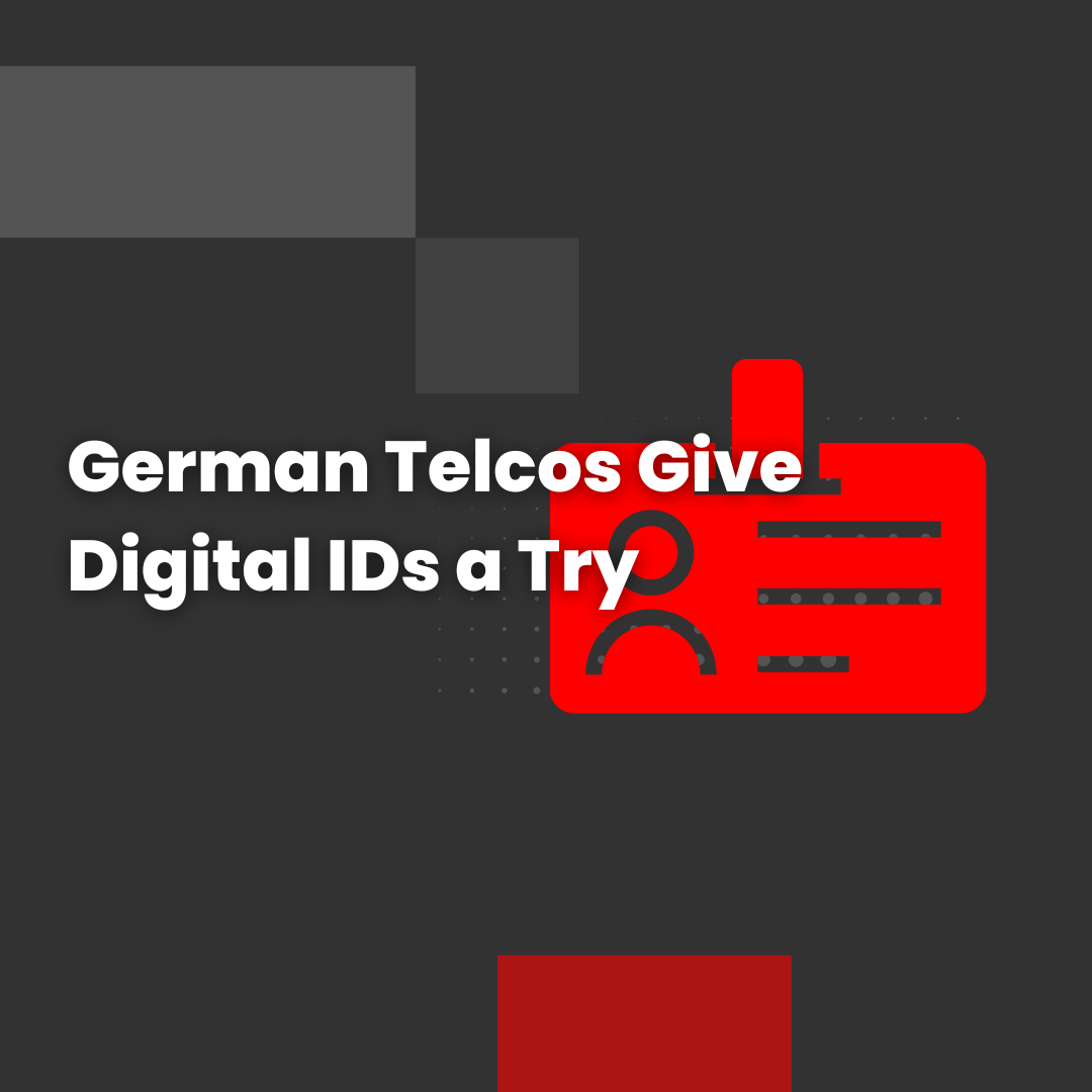 German Telcos Give Digital IDs a Try