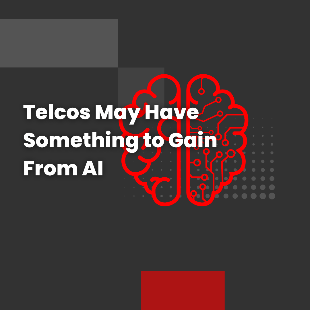 Telcos May Have Something to Gain From AI