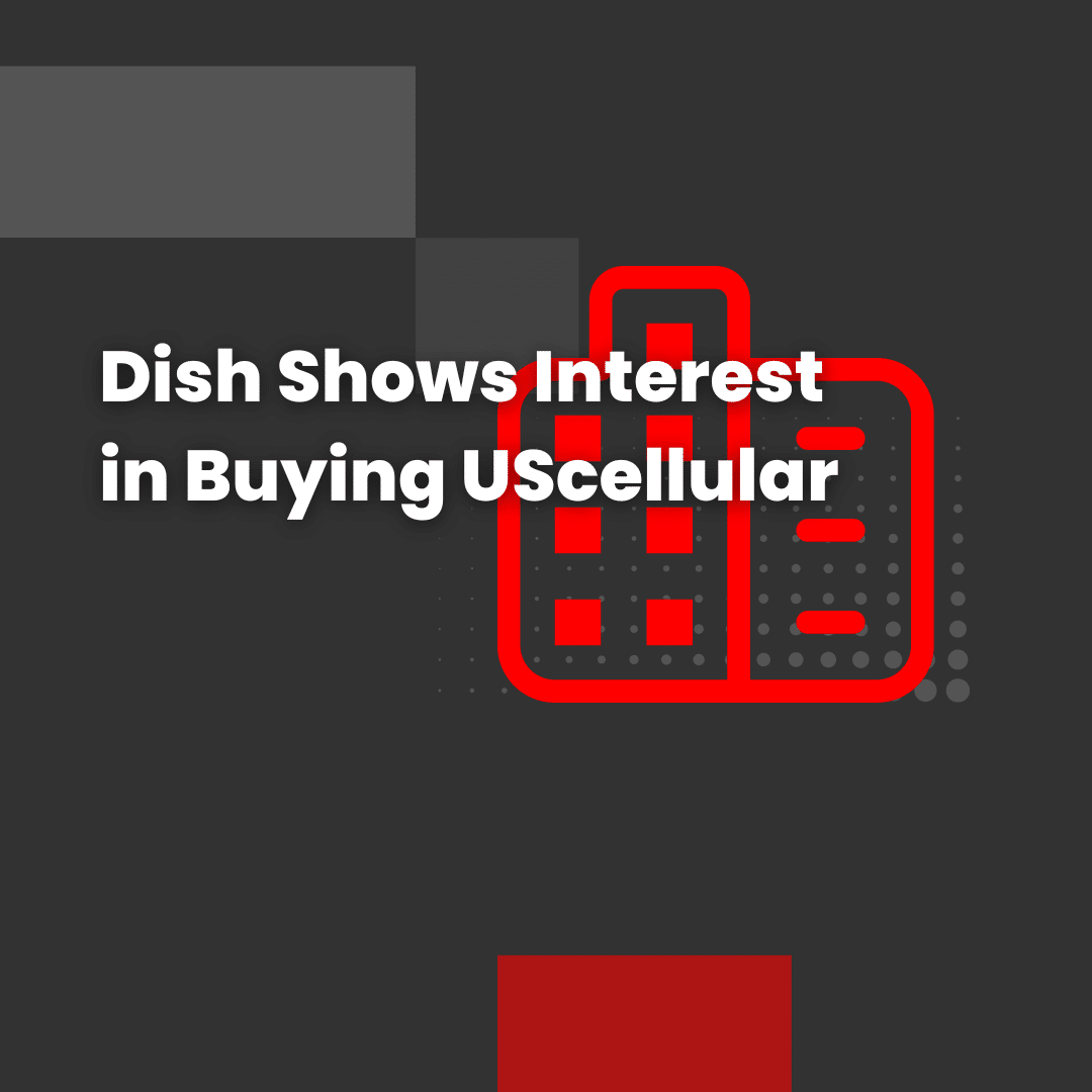 Dish Shows Interest in Buying UScellular