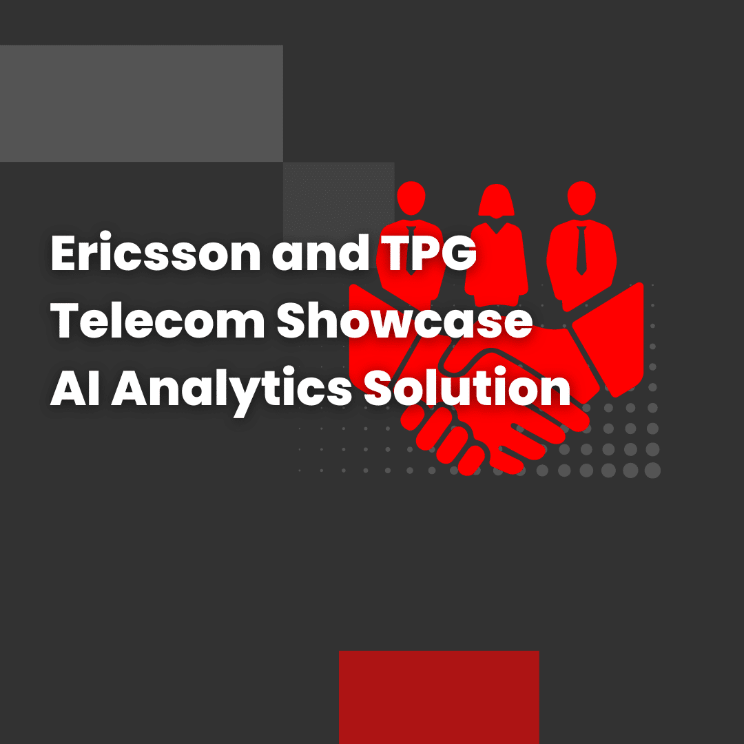 Ericsson and TPG Telecom Showcase AI Analytics Solution