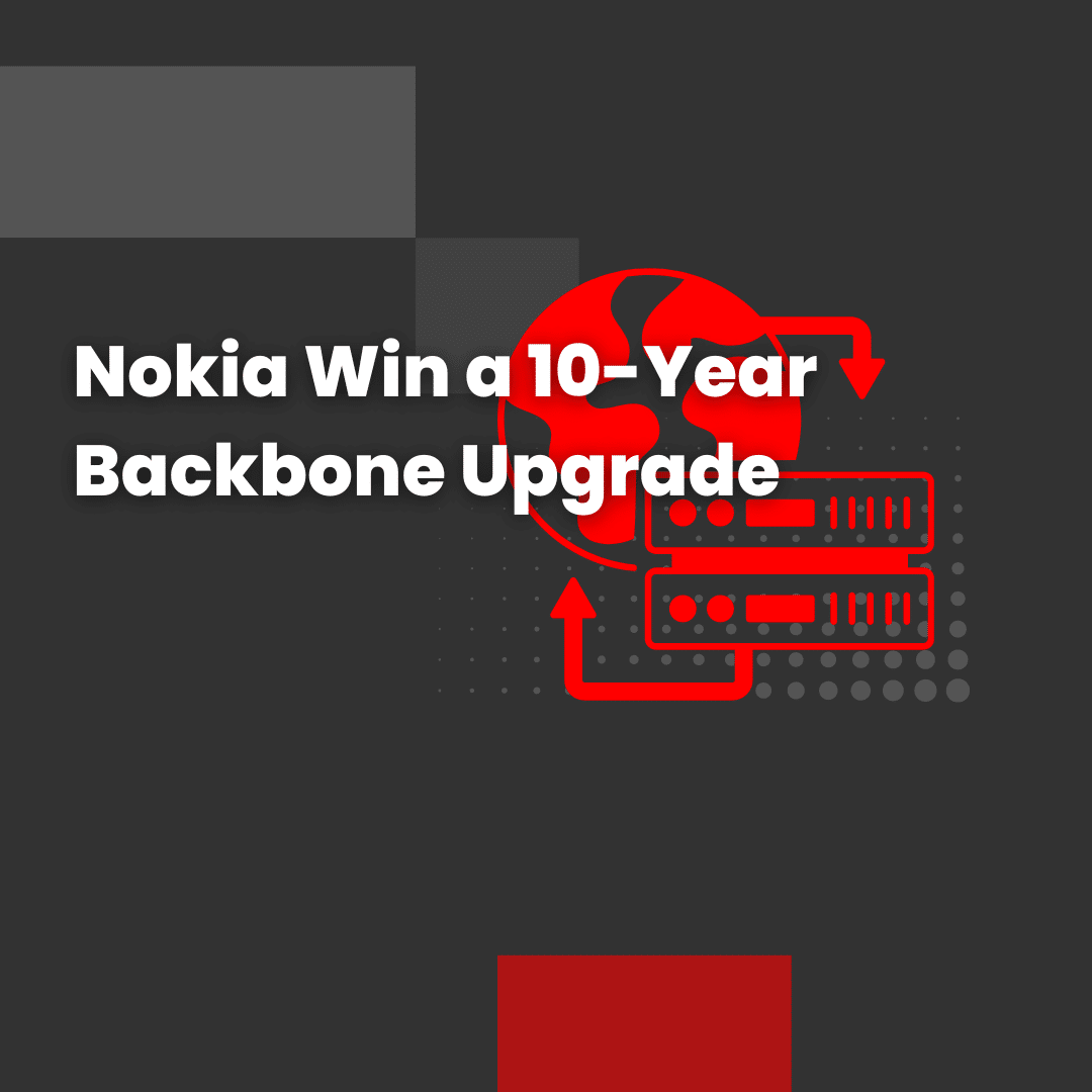 Nokia Win a 10-Year Backbone Upgrade